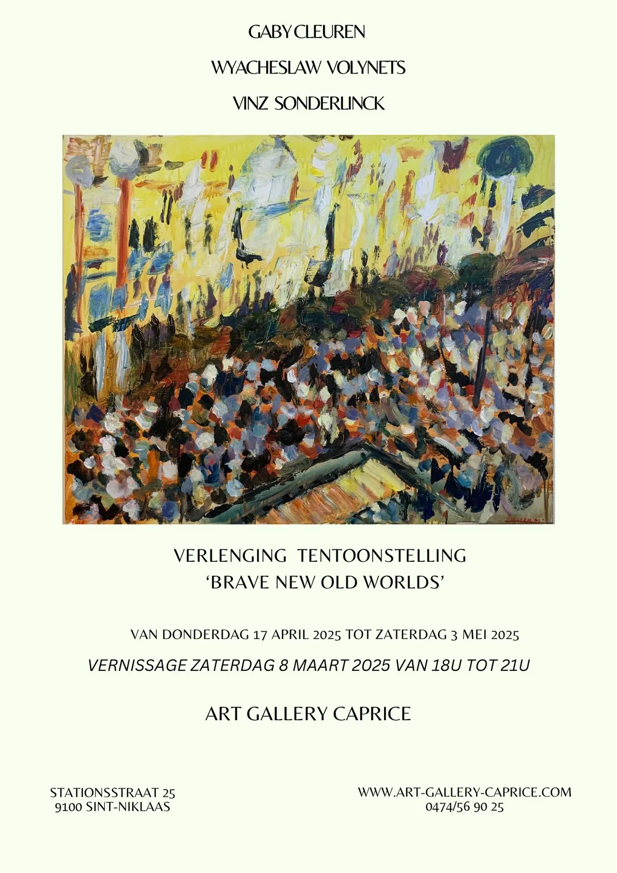 EXPO Brave New Old Worlds - Gaby Cleuren & Wyacheslaw Volynets & Vinz Sonderlinck - 17 april tm 3 meil 2025